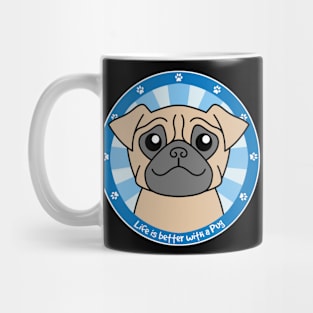 Life Better with Pug Mug